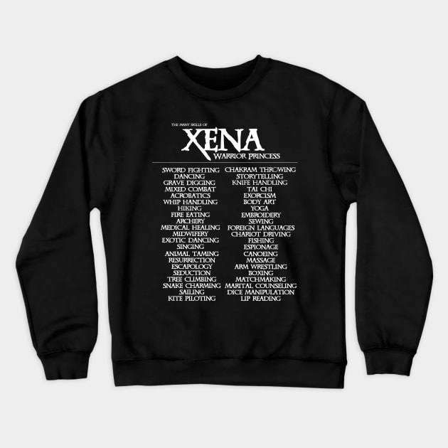 The Many Skills of Xena Crewneck Sweatshirt by Kayllisti